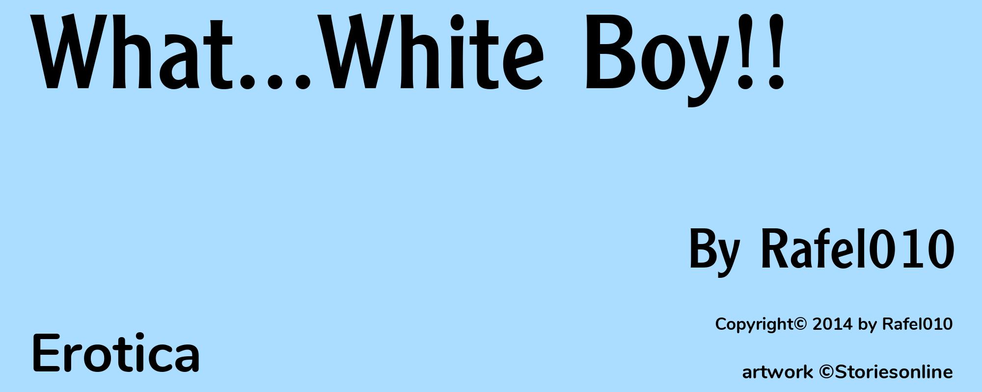 What...White Boy!! - Cover