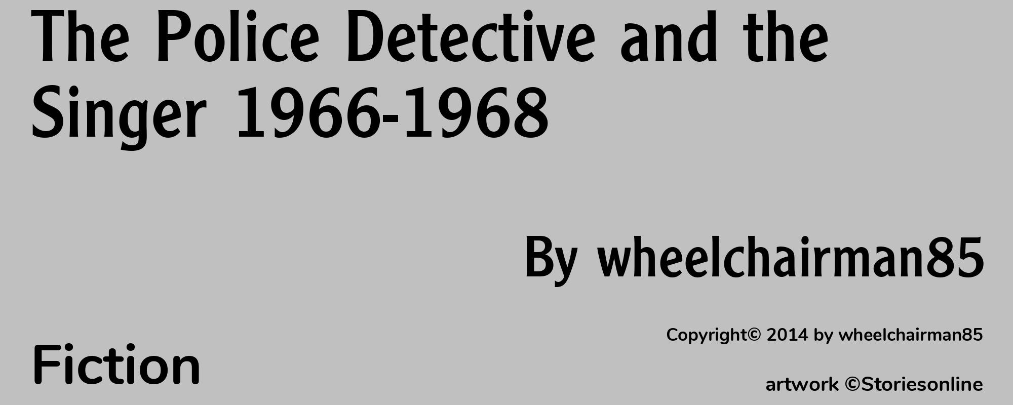 The Police Detective and the Singer 1966-1968 - Cover