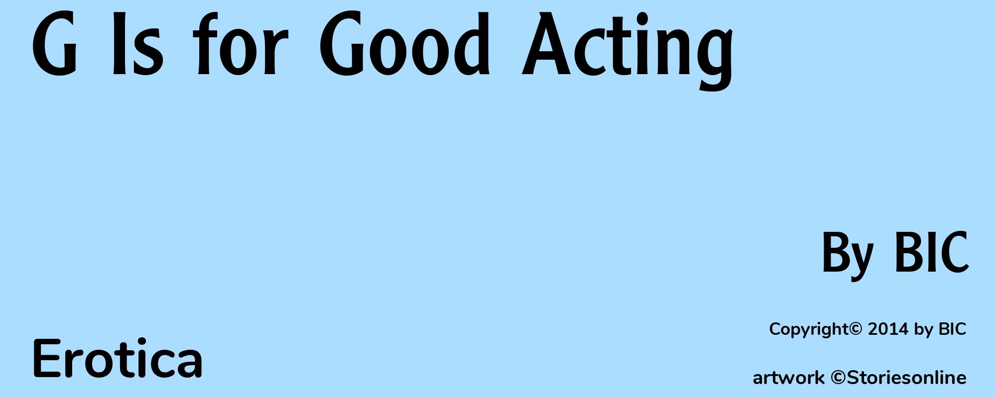 G Is for Good Acting - Cover