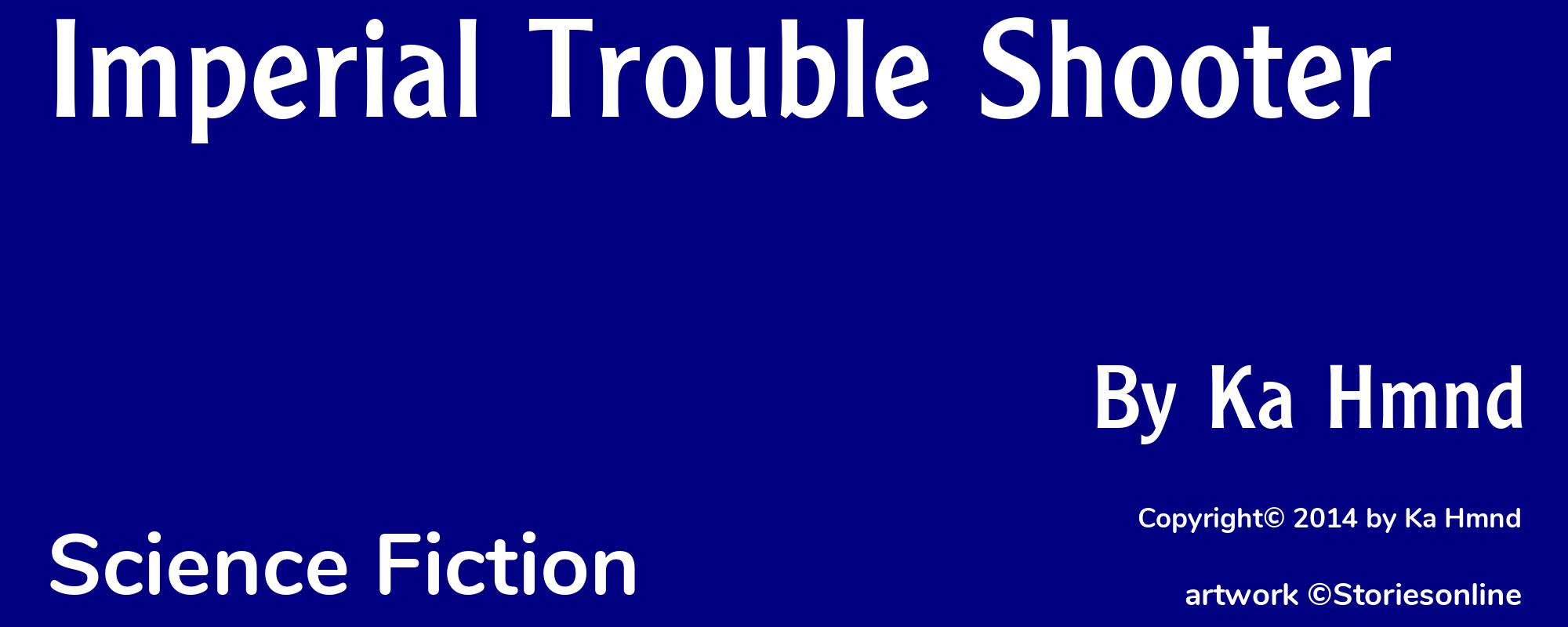 Imperial Trouble Shooter - Cover