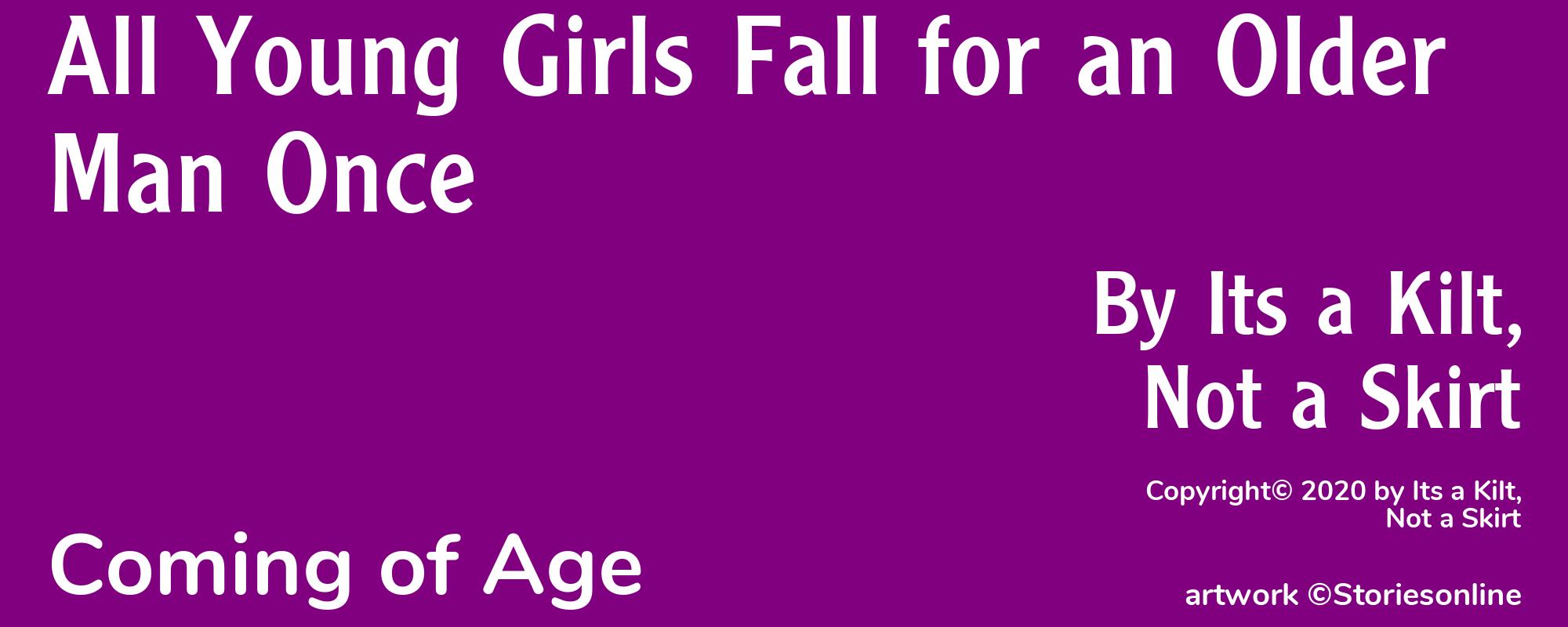 All Young Girls Fall for an Older Man Once - Cover