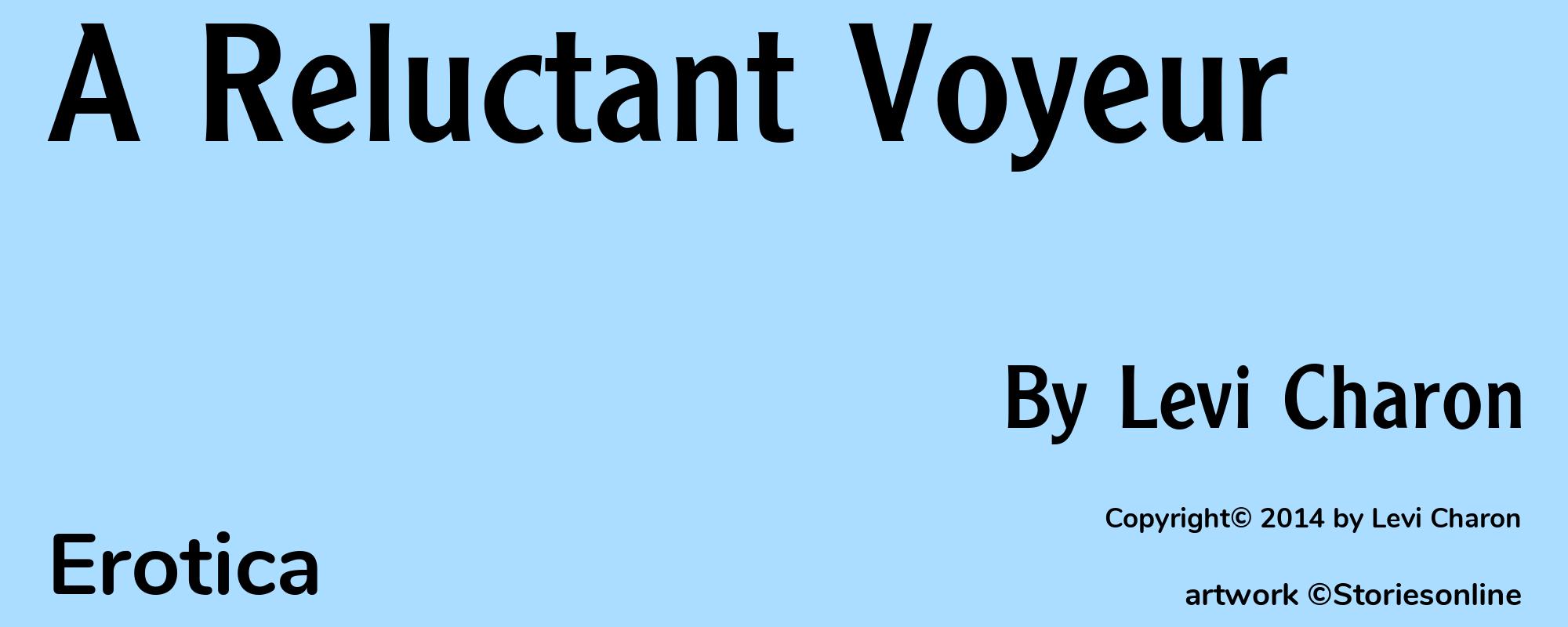 A Reluctant Voyeur - Cover