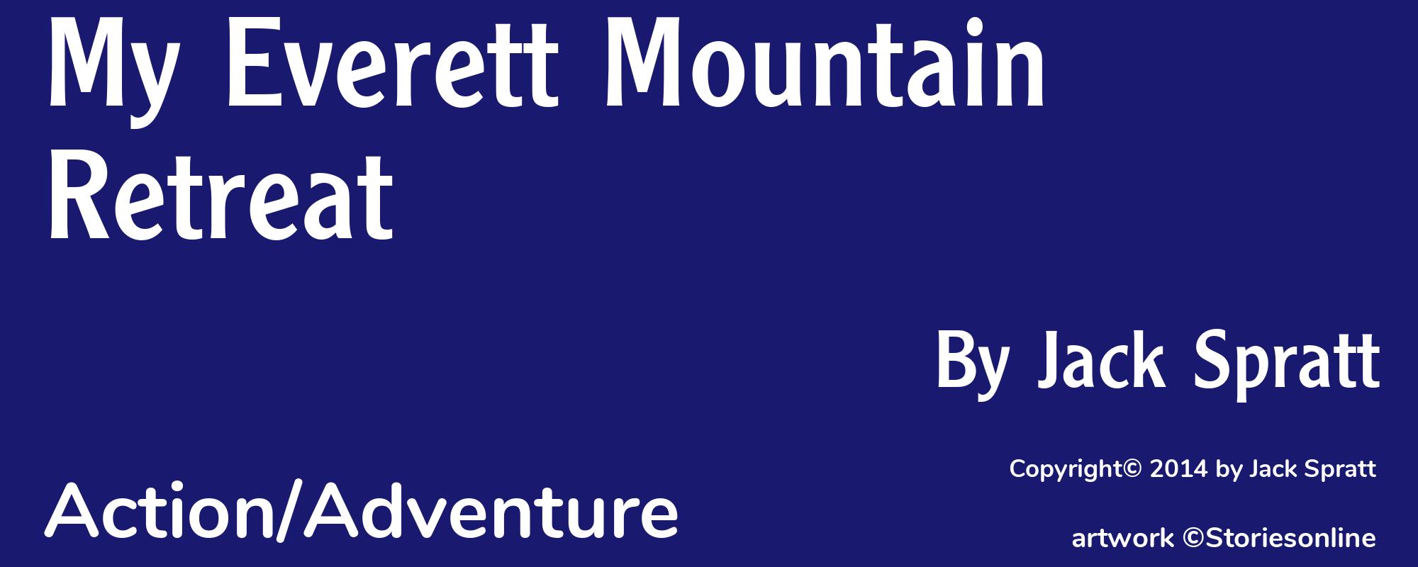 My Everett Mountain Retreat - Cover