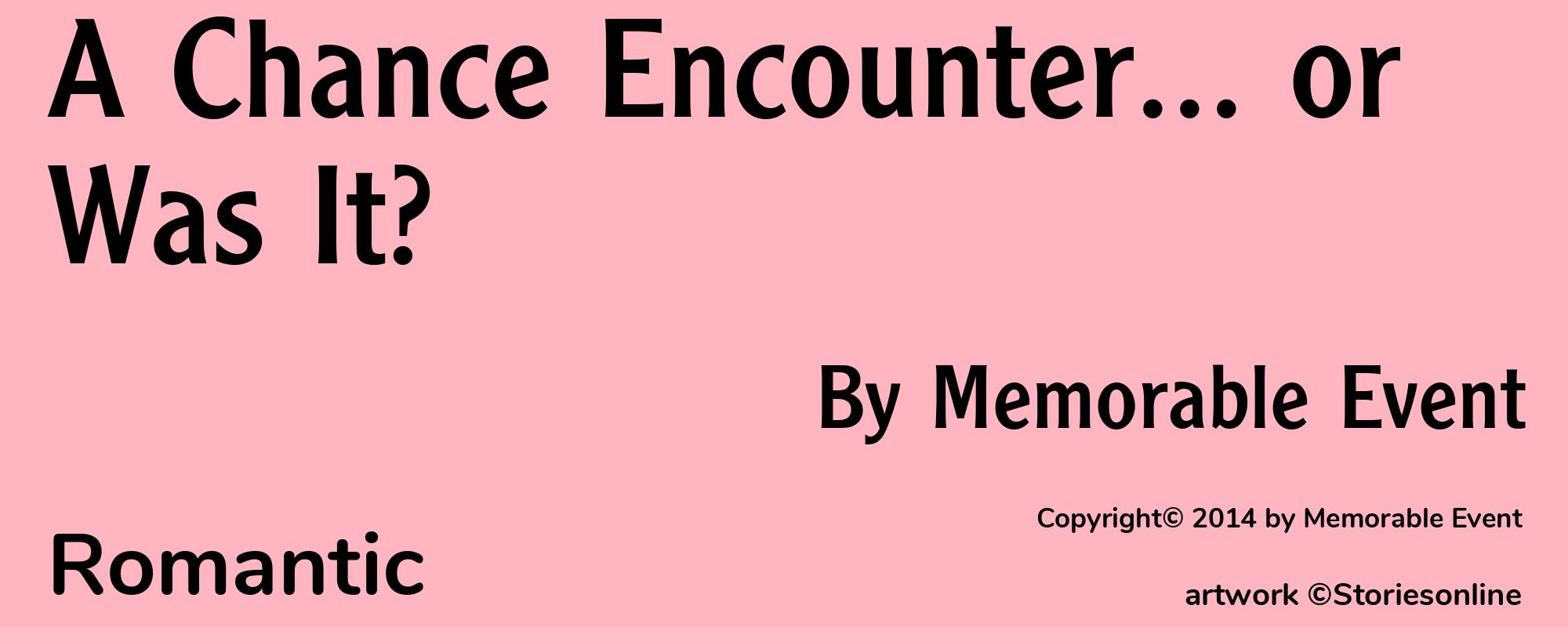 A Chance Encounter... or Was It? - Cover