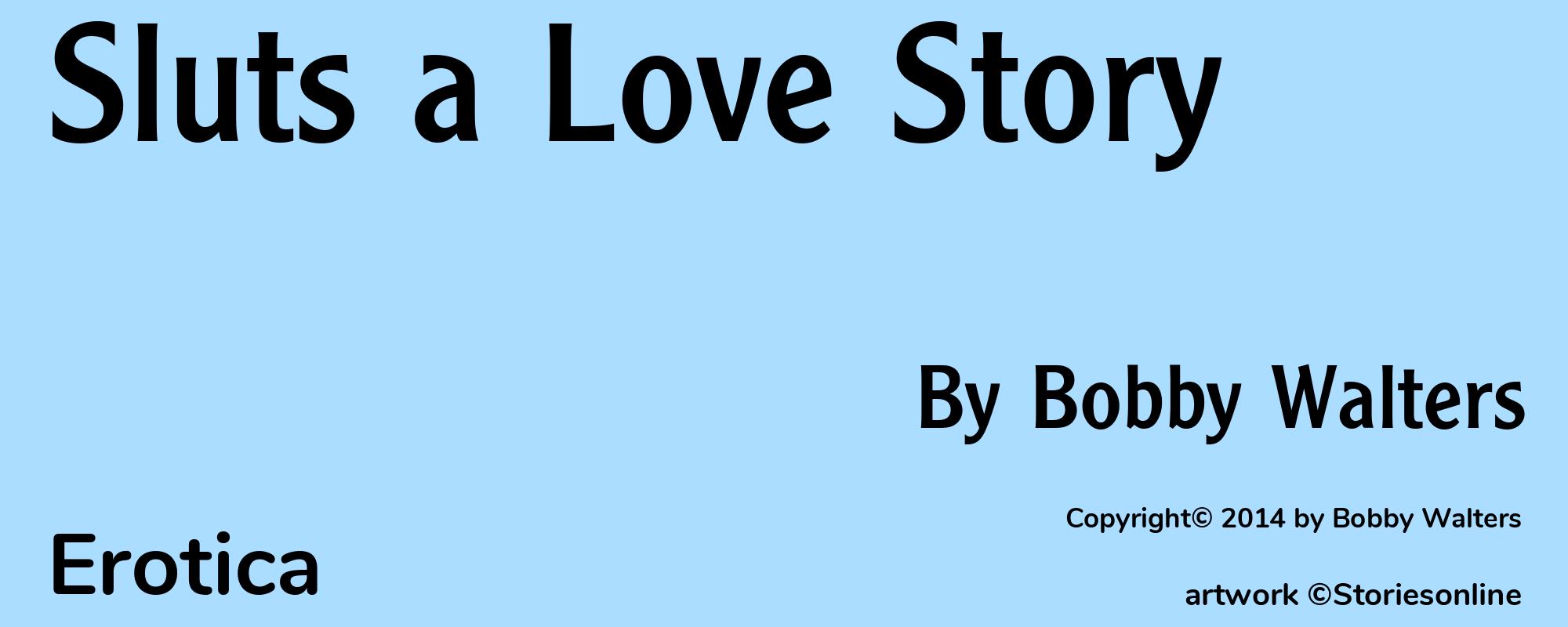 Sluts a Love Story - Cover