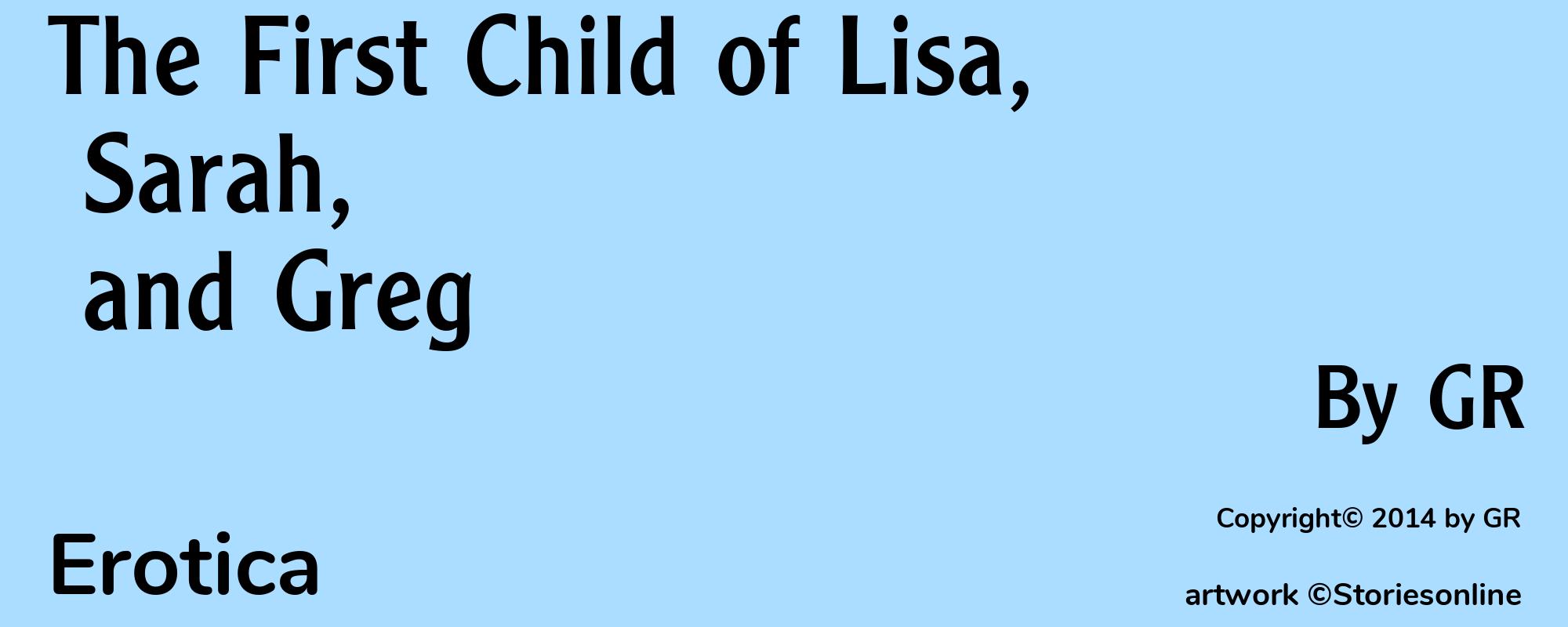 The First Child of Lisa, Sarah, and Greg - Cover
