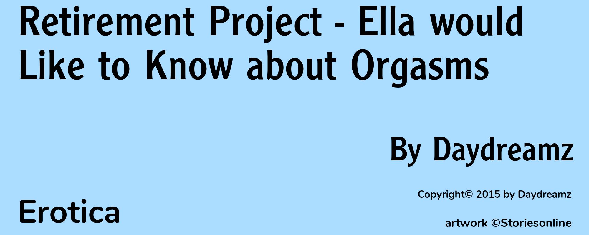 Retirement Project - Ella would Like to Know about Orgasms - Cover
