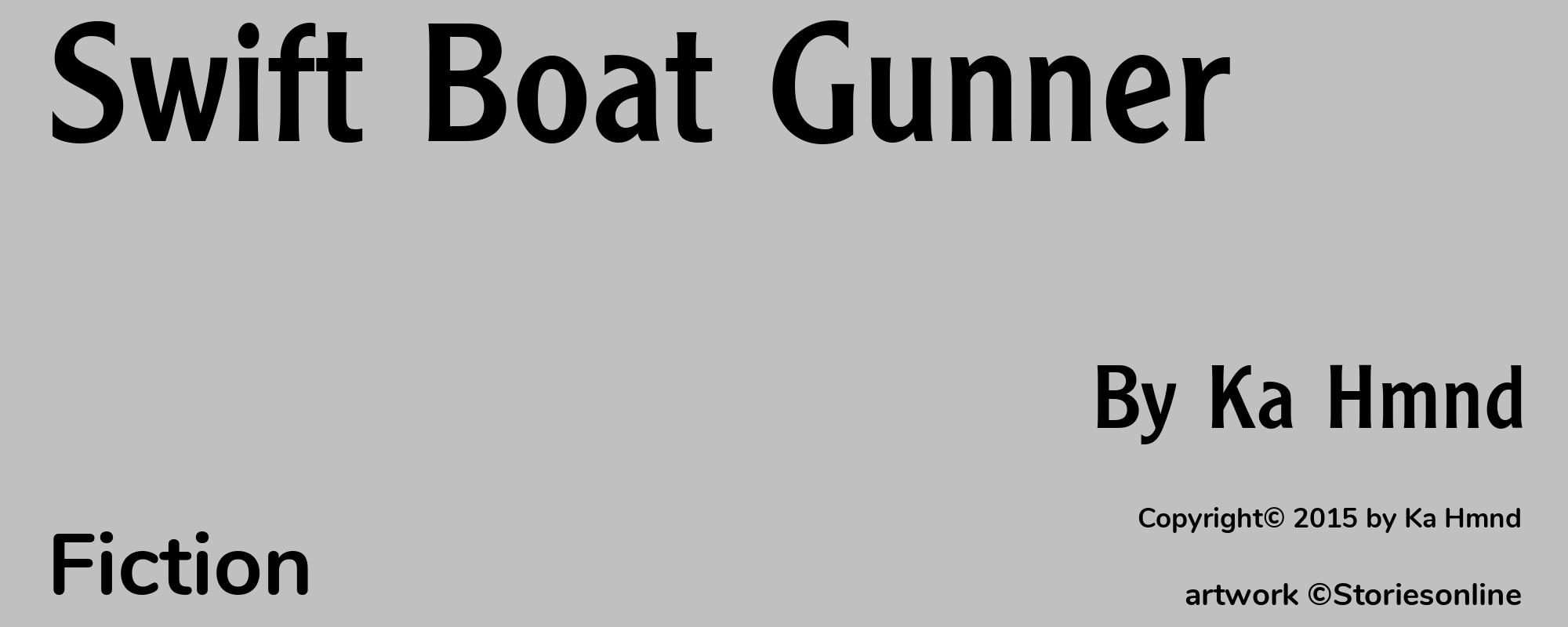 Swift Boat Gunner - Cover