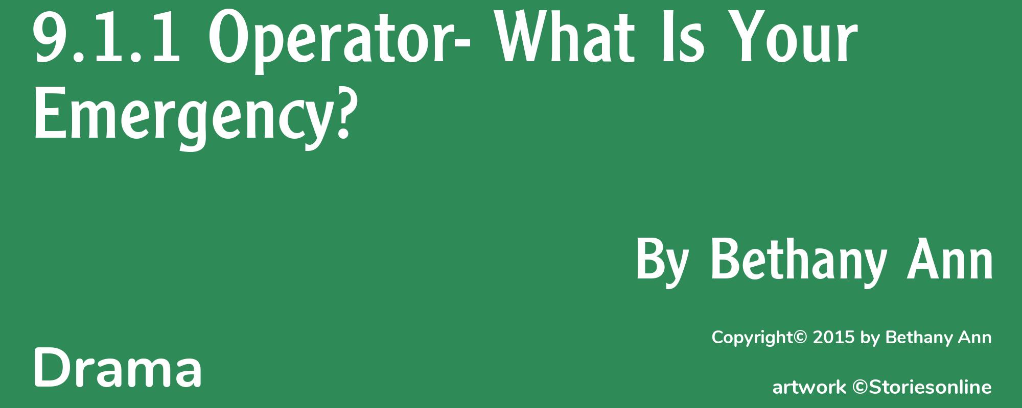 9.1.1 Operator- What Is Your Emergency? - Cover