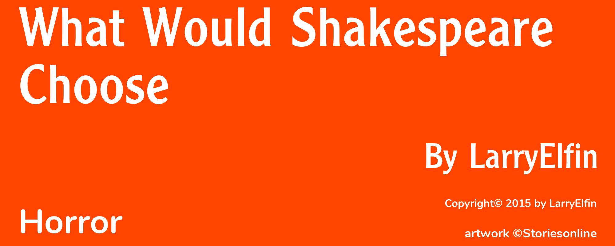 What Would Shakespeare Choose - Cover