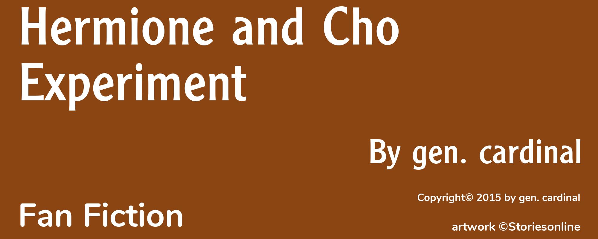 Hermione and Cho Experiment - Cover