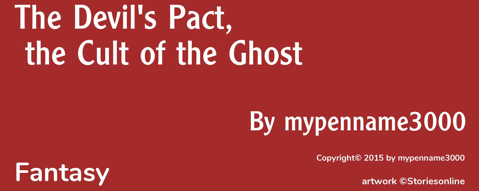 The Devil's Pact, the Cult of the Ghost - Cover