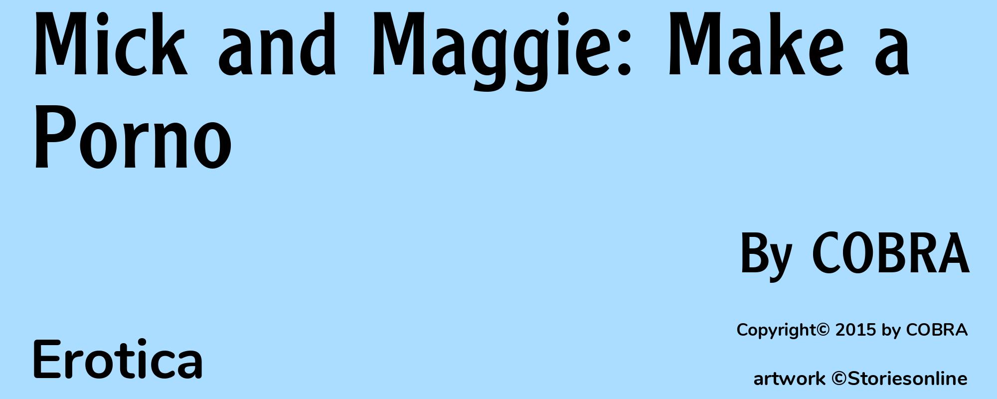 Mick and Maggie: Make a Porno - Cover