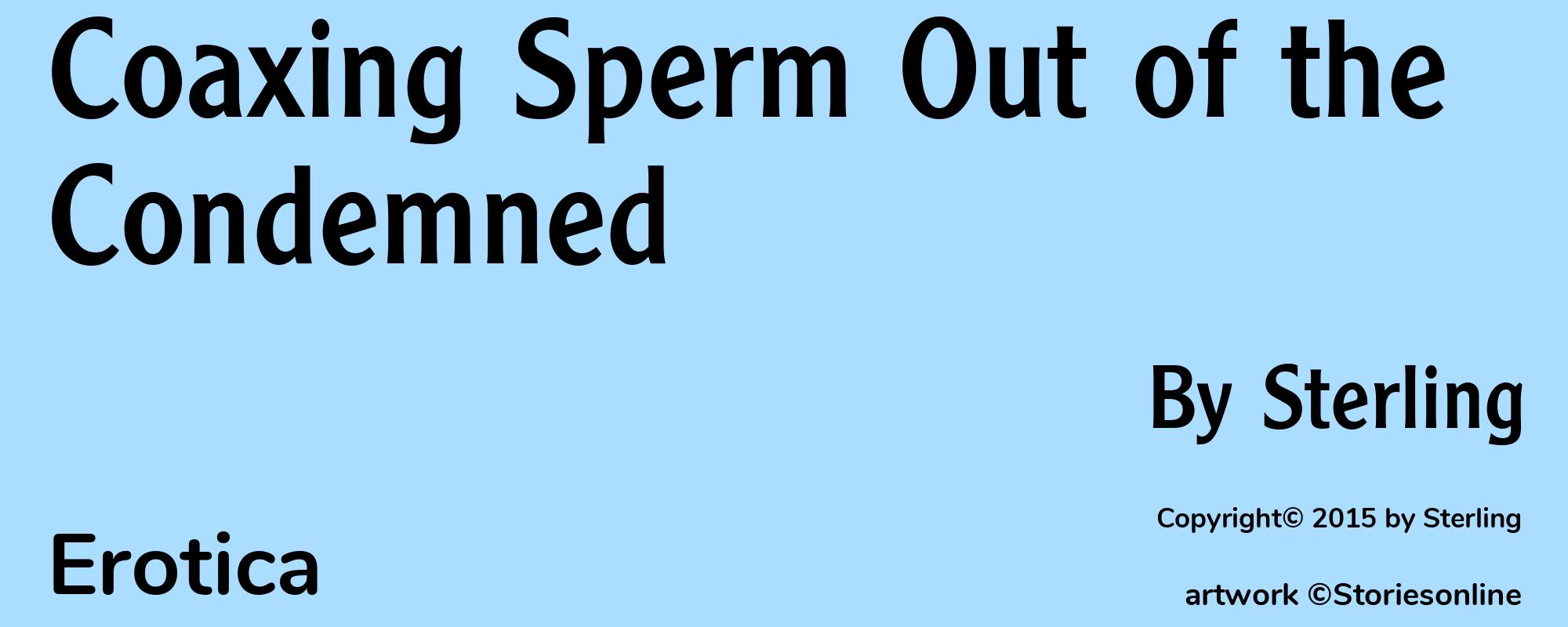 Coaxing Sperm Out of the Condemned - Cover