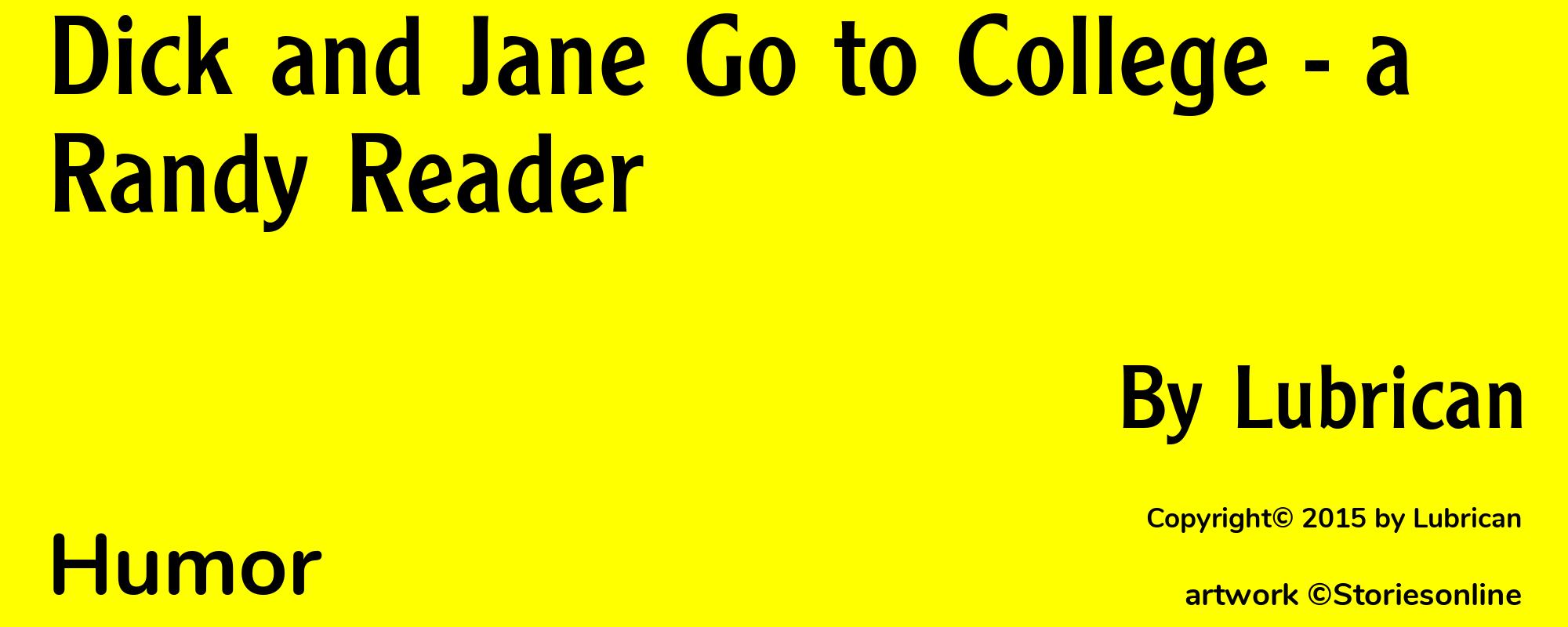Dick and Jane Go to College - a Randy Reader - Cover