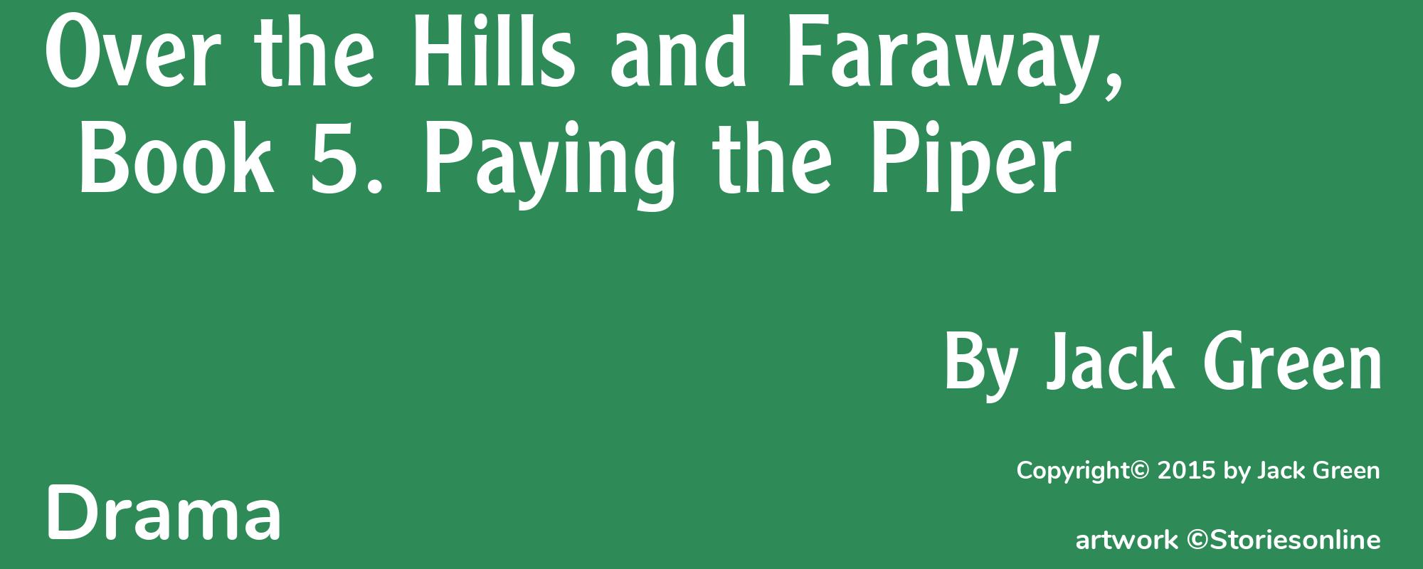 Over the Hills and Faraway, Book 5. Paying the Piper - Cover