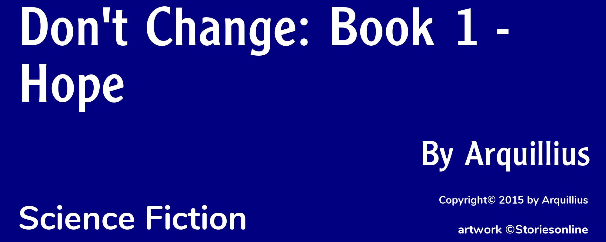 Don't Change: Book 1 - Hope - Cover