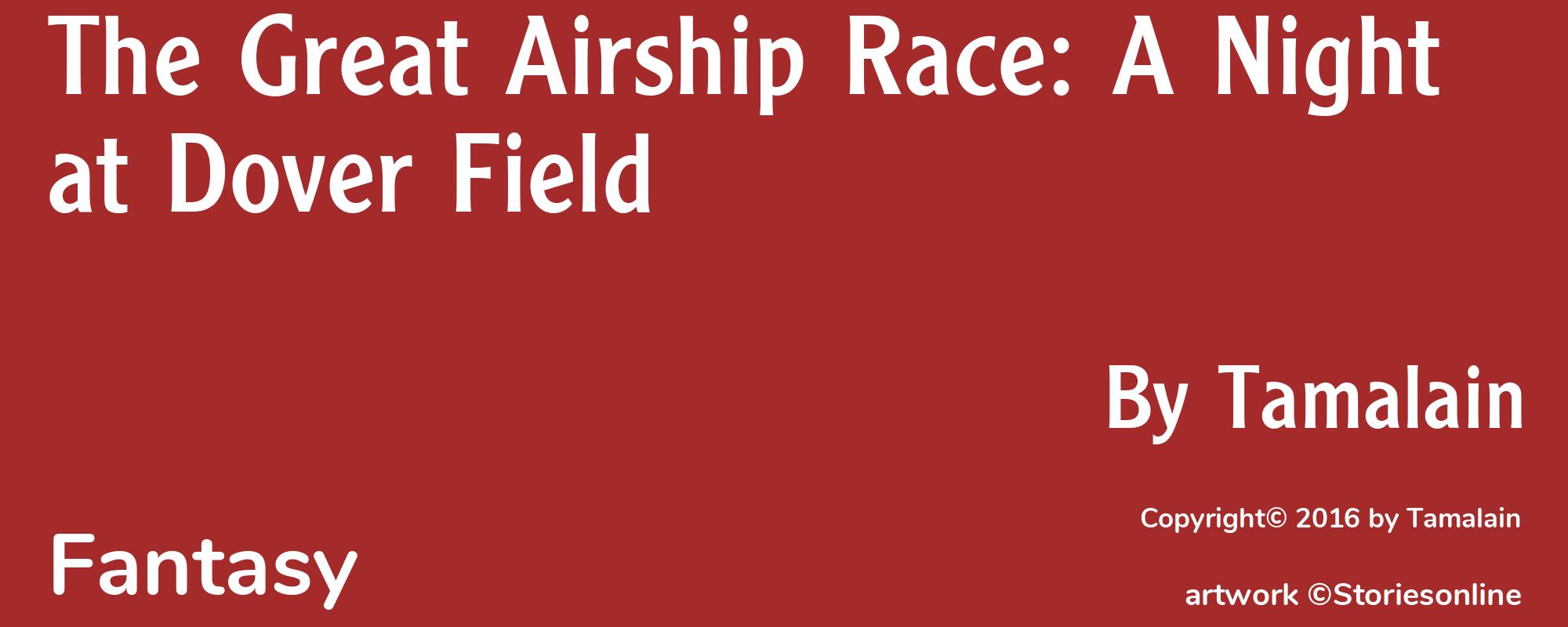 The Great Airship Race: A Night at Dover Field - Cover