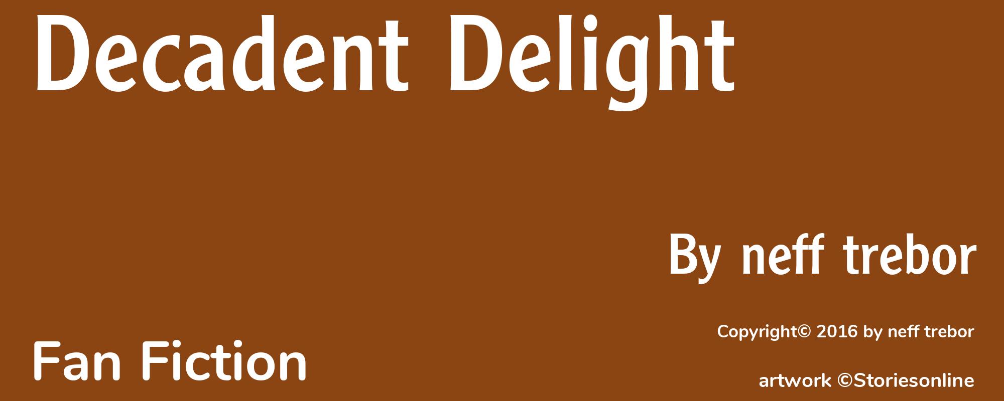 Decadent Delight - Cover