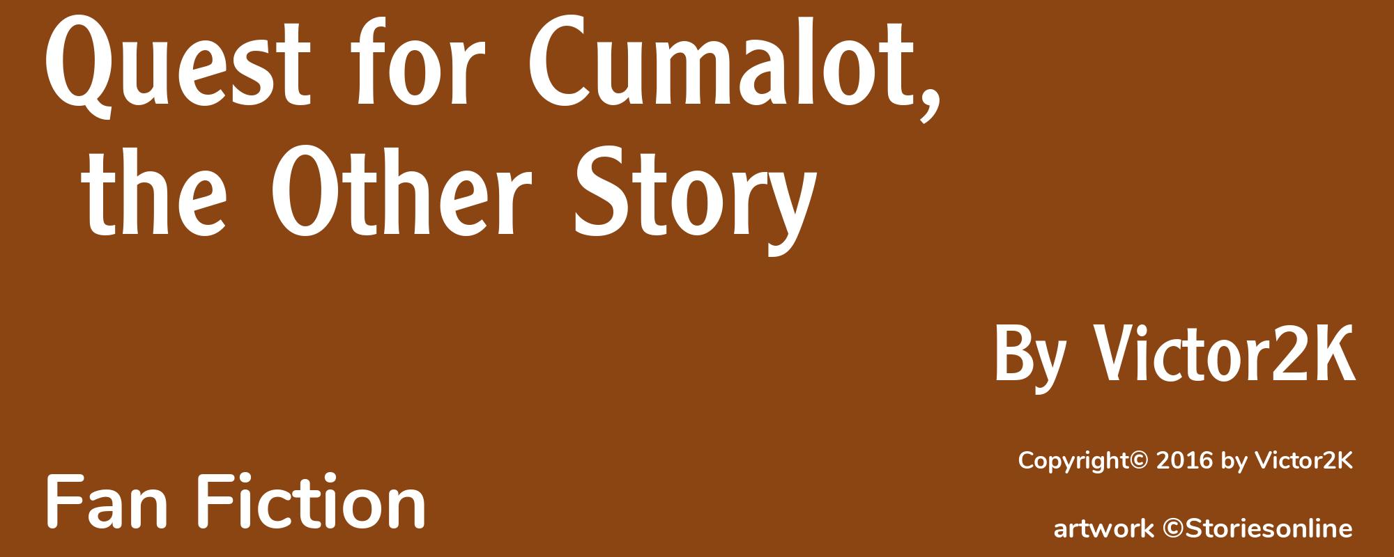 Quest for Cumalot, the Other Story - Cover