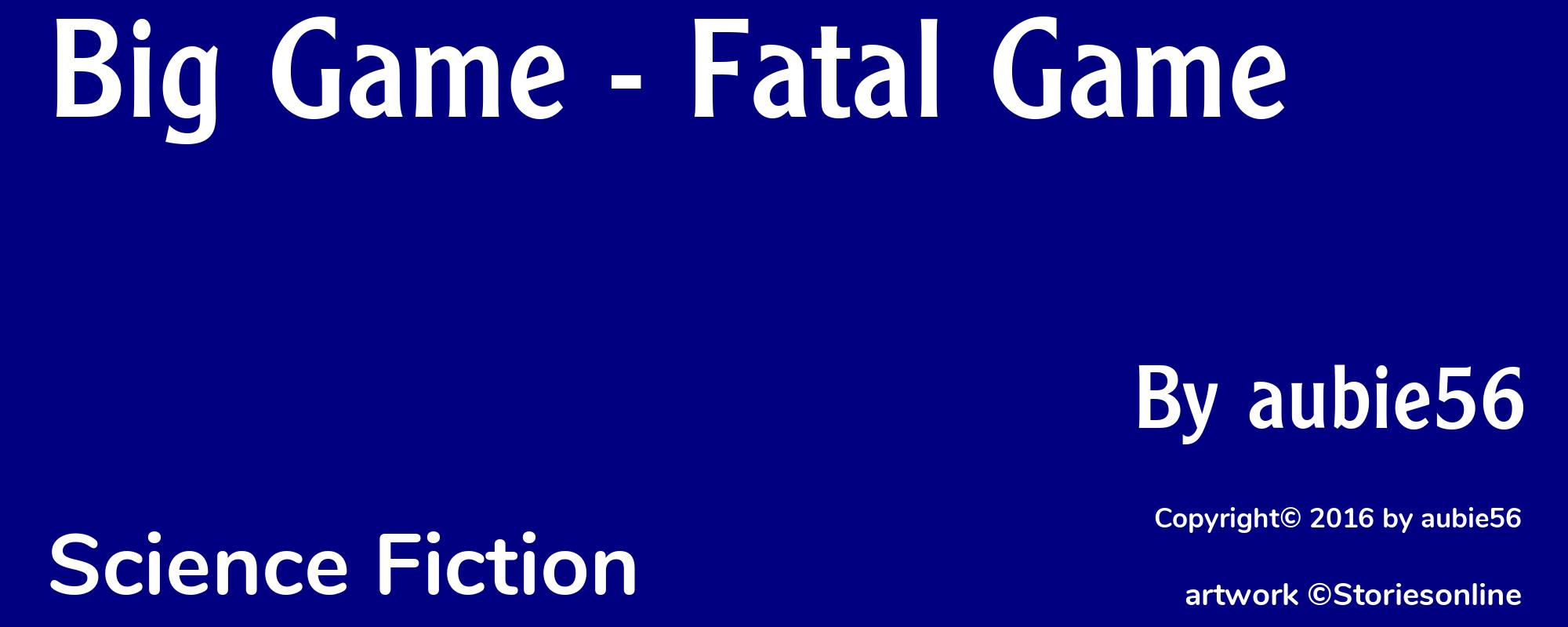 Big Game - Fatal Game - Cover