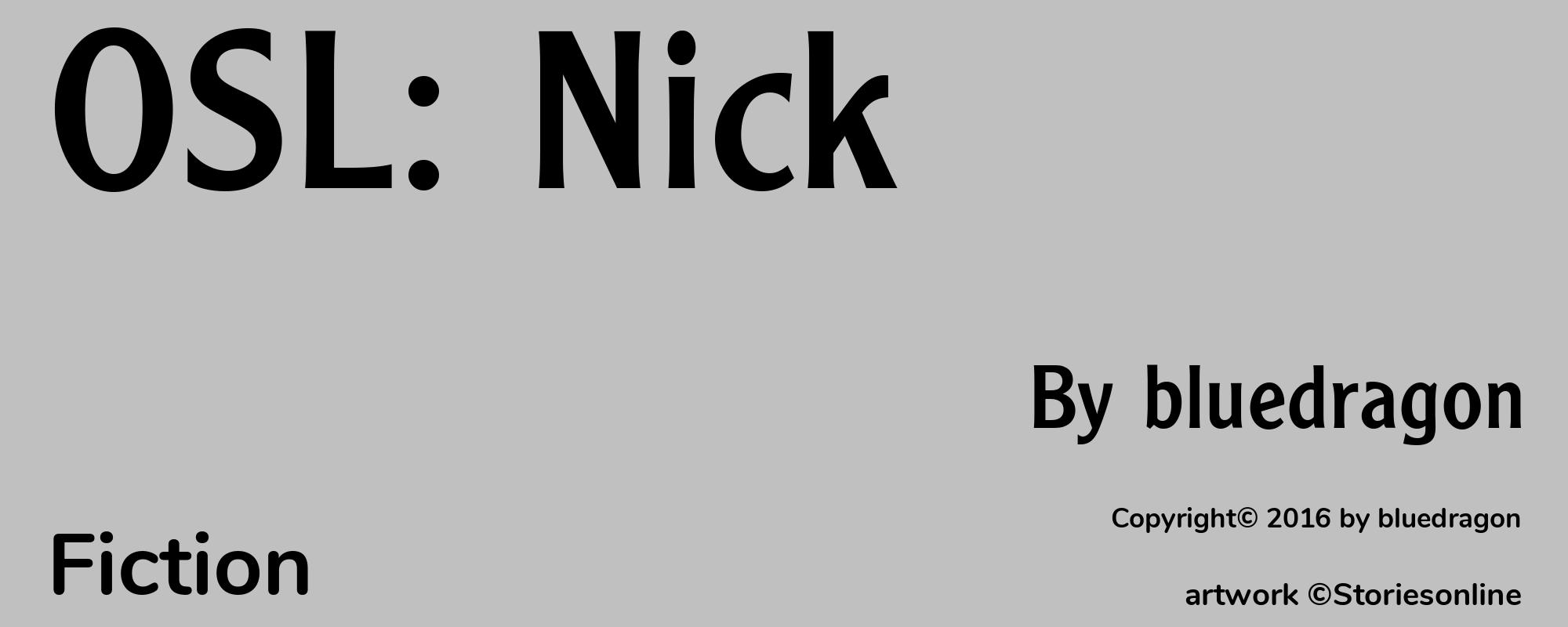 OSL: Nick - Cover