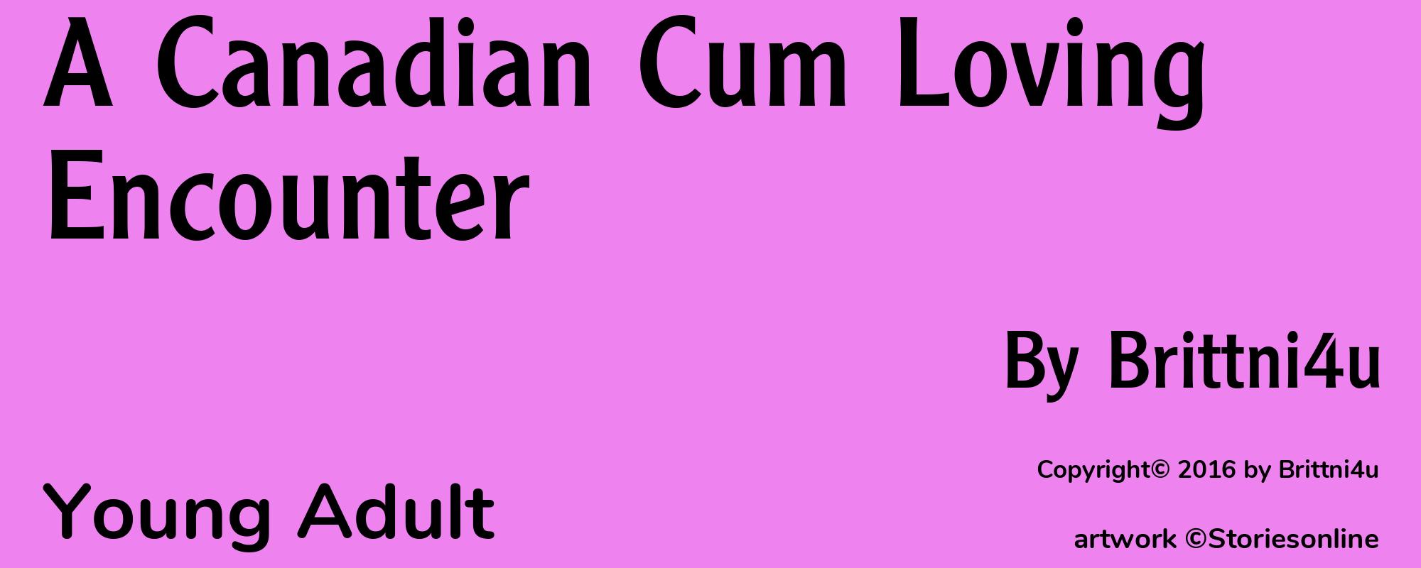 A Canadian Cum Loving Encounter - Cover