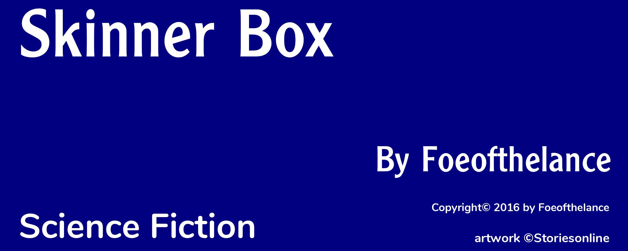 Skinner Box - Cover