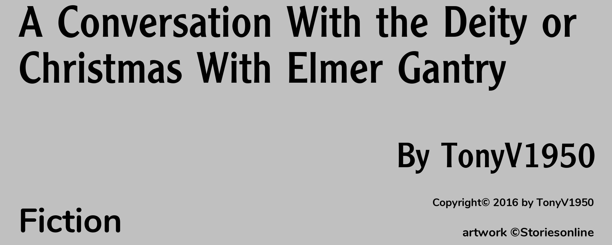 A Conversation With the Deity or Christmas With Elmer Gantry - Cover
