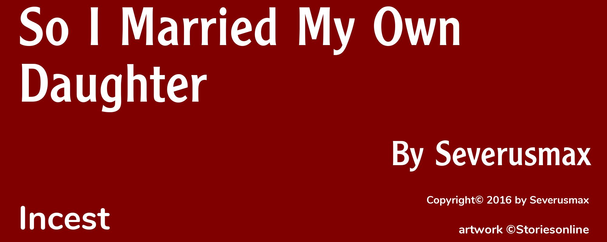 So I Married My Own Daughter - Cover