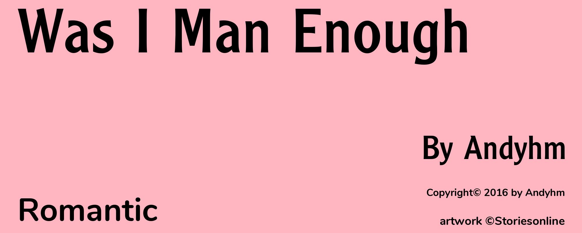 Was I Man Enough - Cover