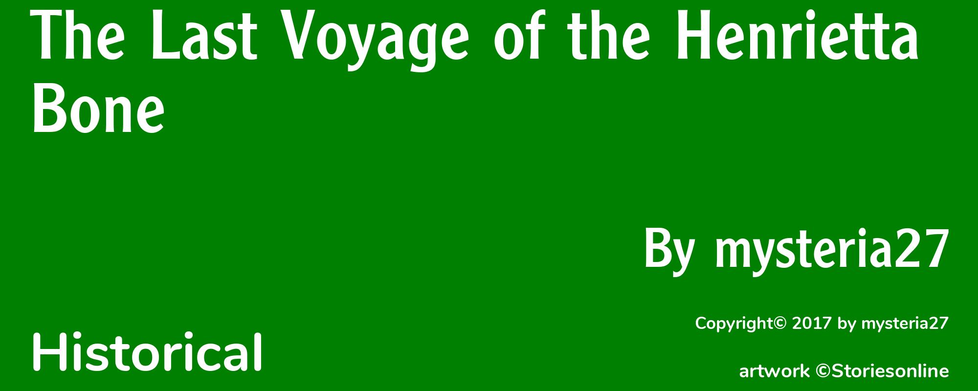 The Last Voyage of the Henrietta Bone - Cover