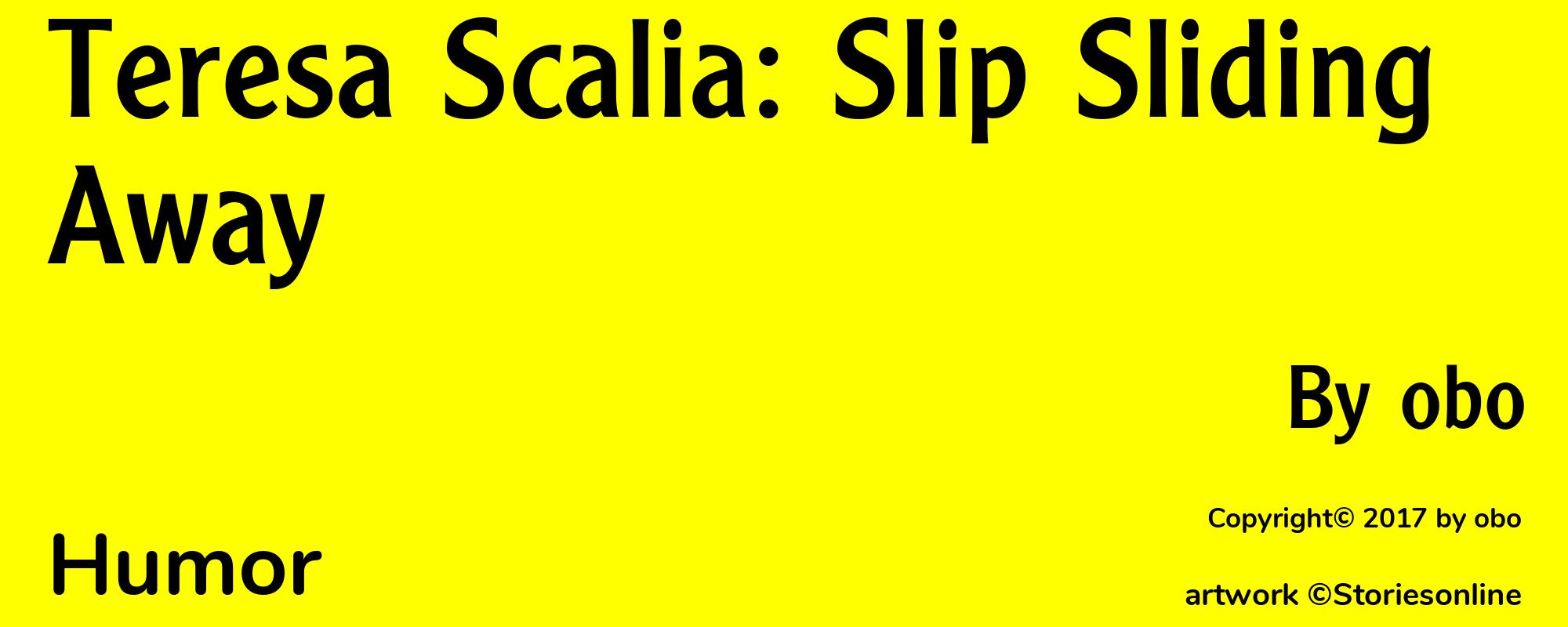 Teresa Scalia: Slip Sliding Away - Cover