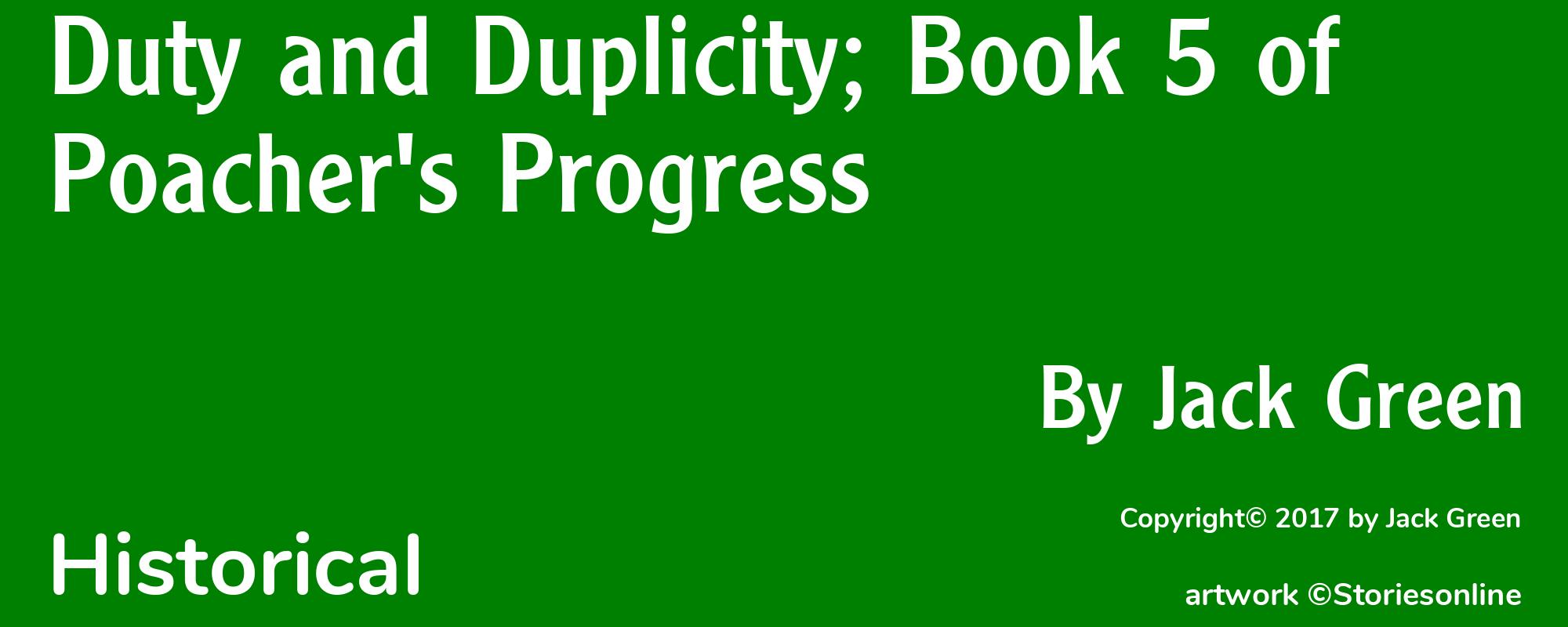Duty and Duplicity; Book 5 of Poacher's Progress - Cover