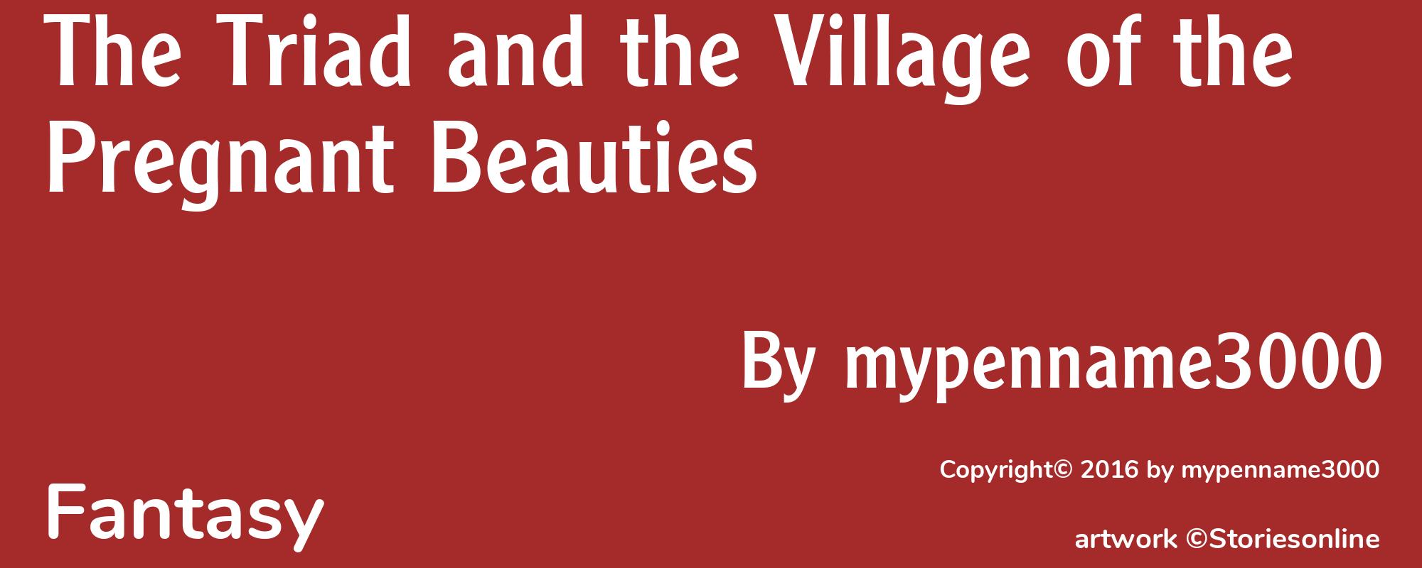 The Triad and the Village of the Pregnant Beauties - Cover