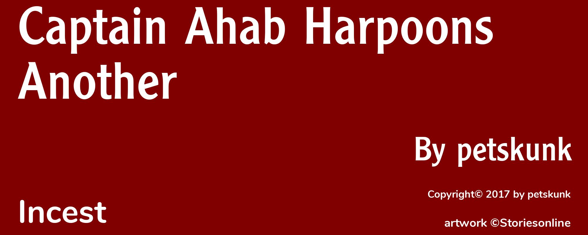 Captain Ahab Harpoons Another - Cover