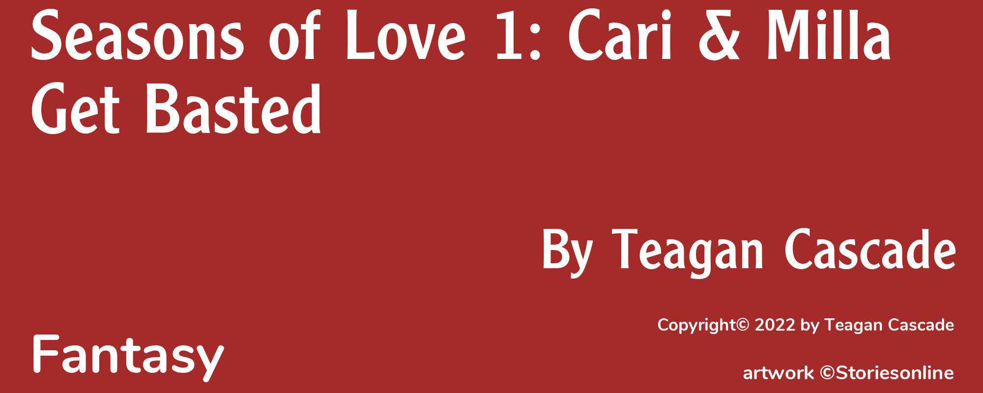 Seasons of Love 1: Cari & Milla Get Basted - Cover