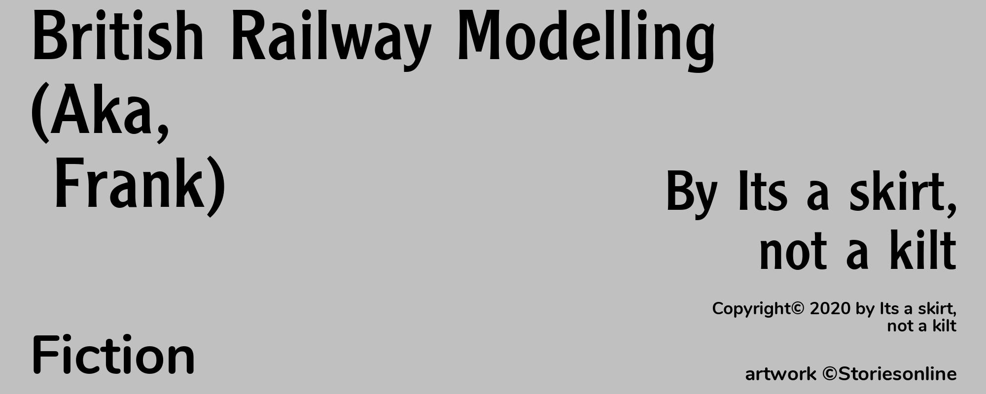 British Railway Modelling (Aka, Frank) - Cover