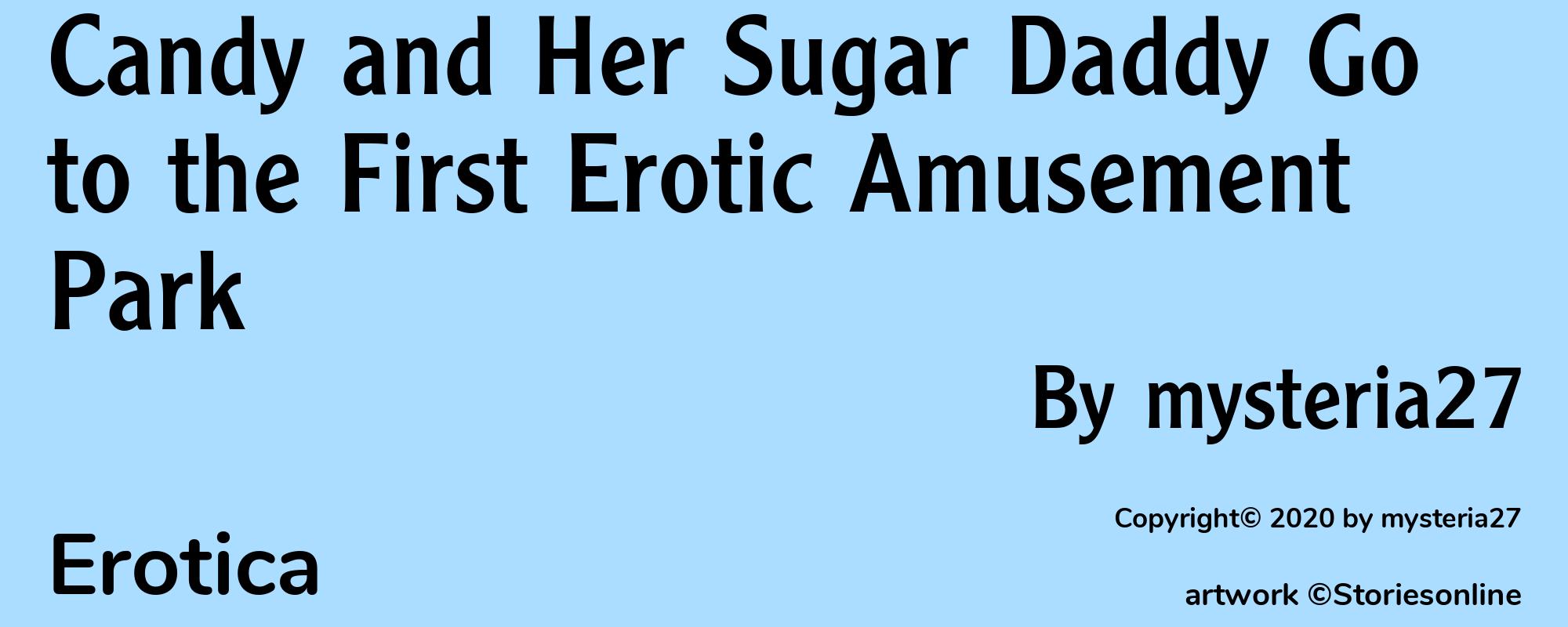 Candy and Her Sugar Daddy Go to the First Erotic Amusement Park - Cover