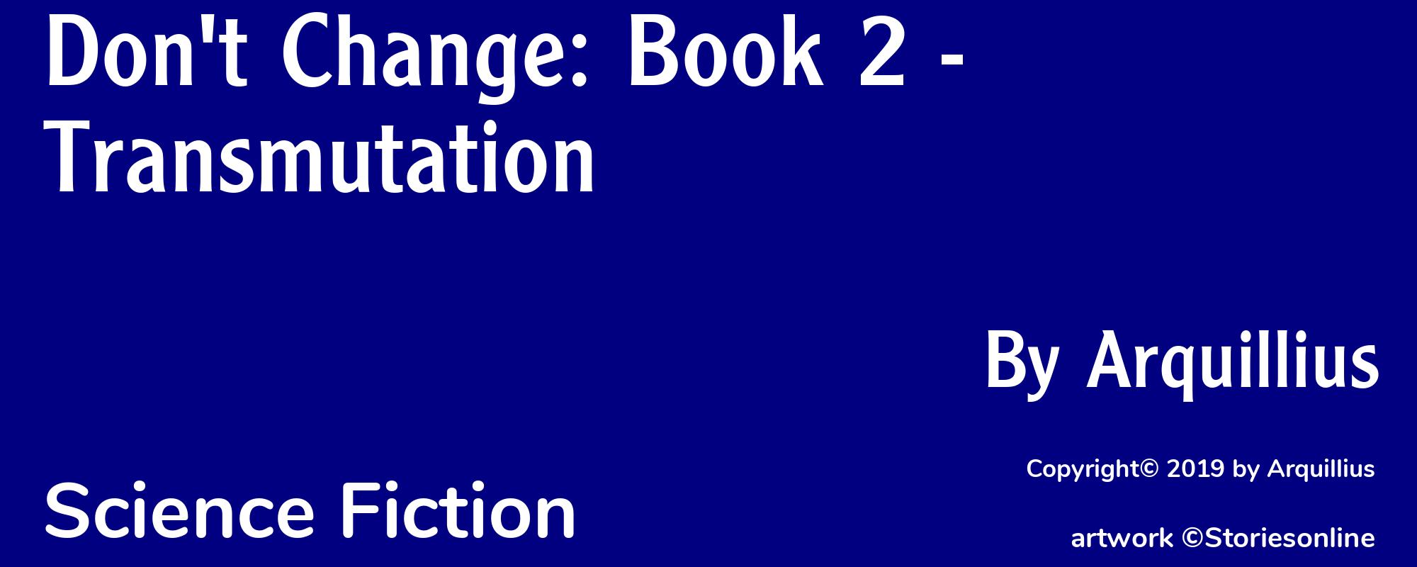 Don't Change: Book 2 - Transmutation - Cover