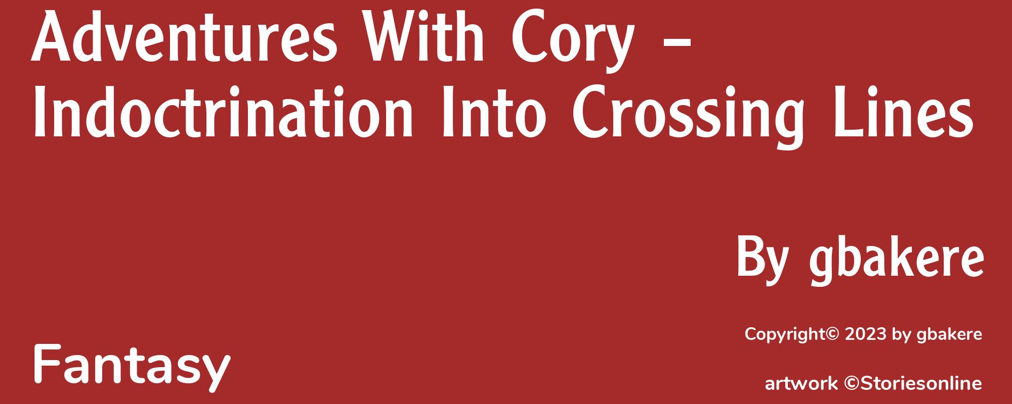Adventures With Cory – Indoctrination Into Crossing Lines - Cover