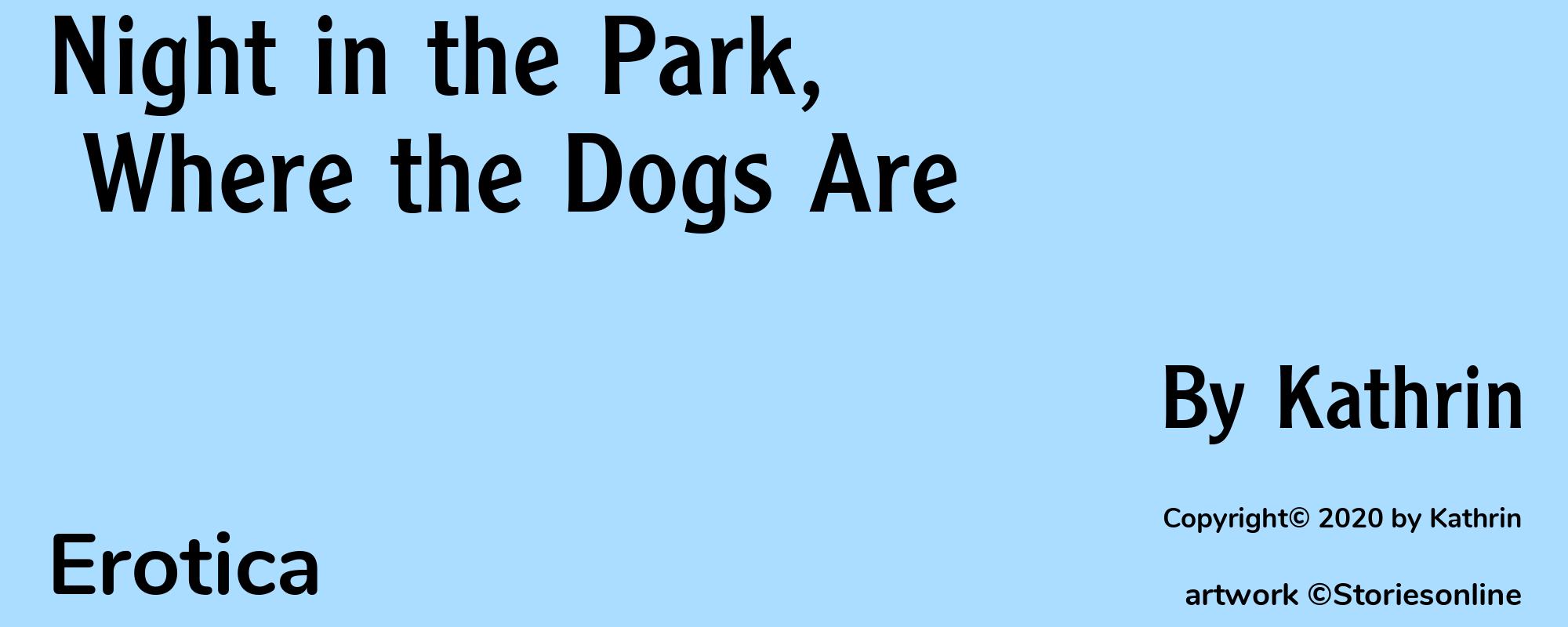 Night in the Park, Where the Dogs Are - Cover