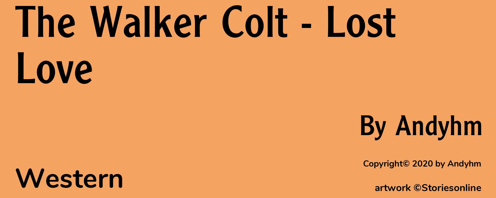 The Walker Colt - Lost Love - Cover