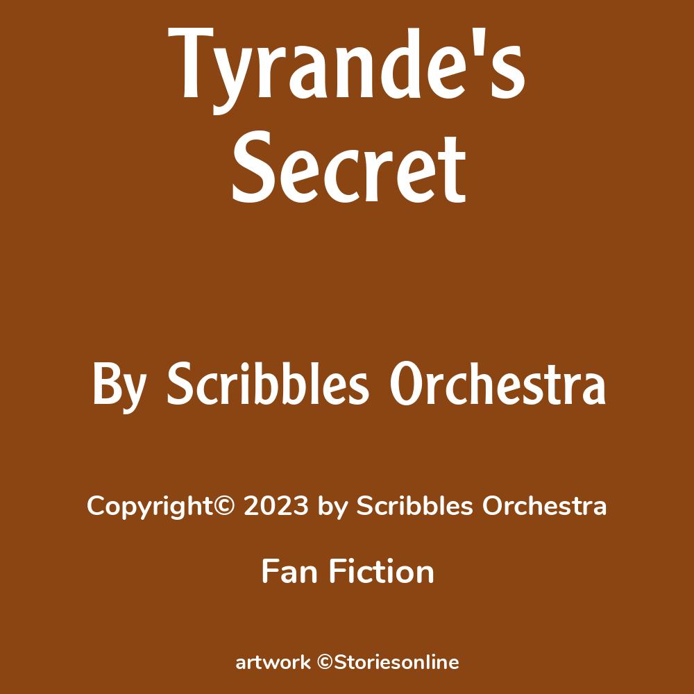 Tyrande S Secret Fan Fiction Sex Story