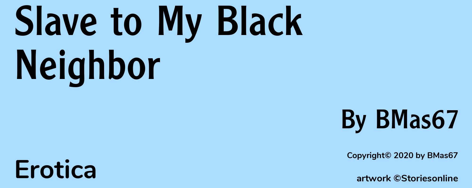 Slave to My Black Neighbor - Cover