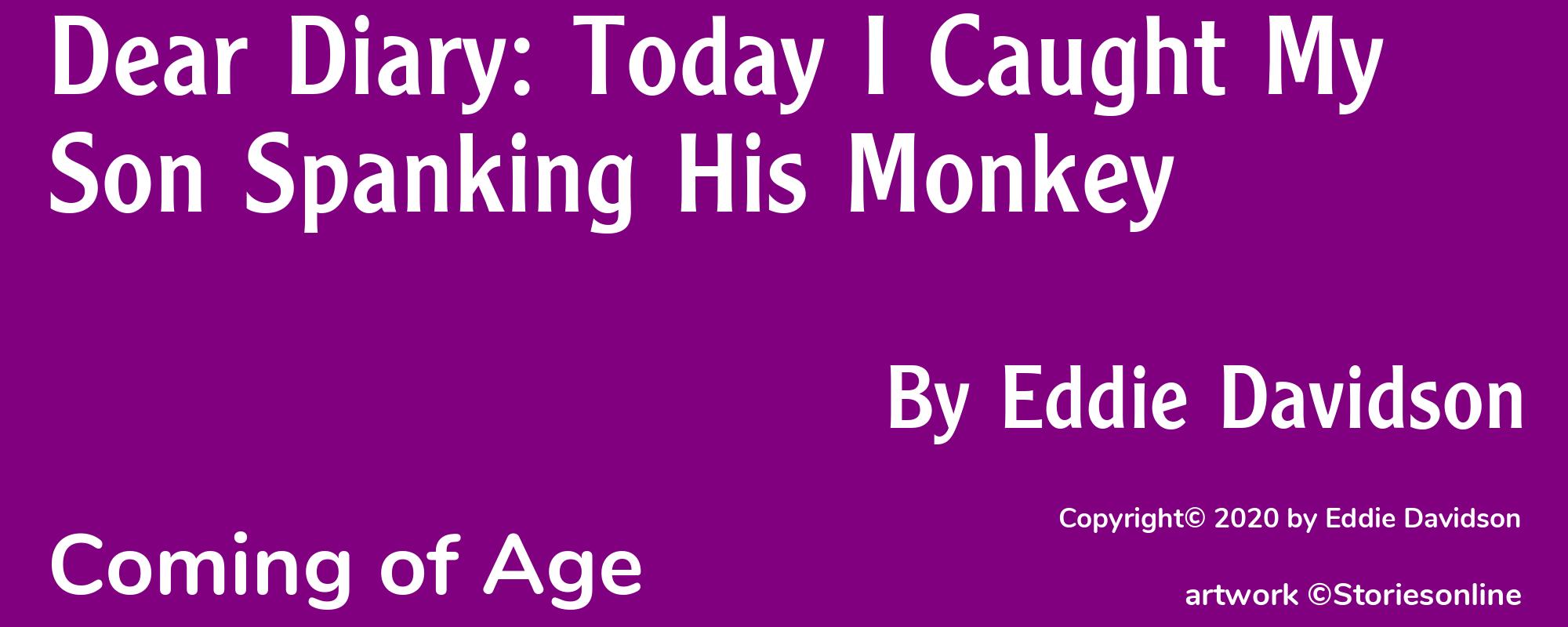Dear Diary: Today I Caught My Son Spanking His Monkey - Cover