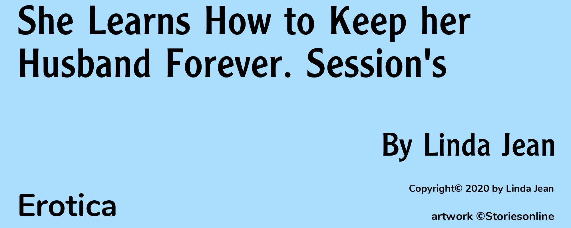 She Learns How to Keep her Husband Forever. Session's - Cover