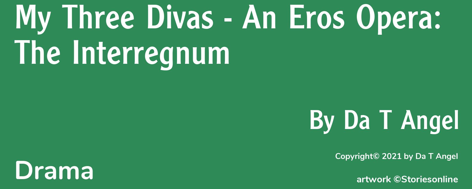 My Three Divas - An Eros Opera: The Interregnum - Cover