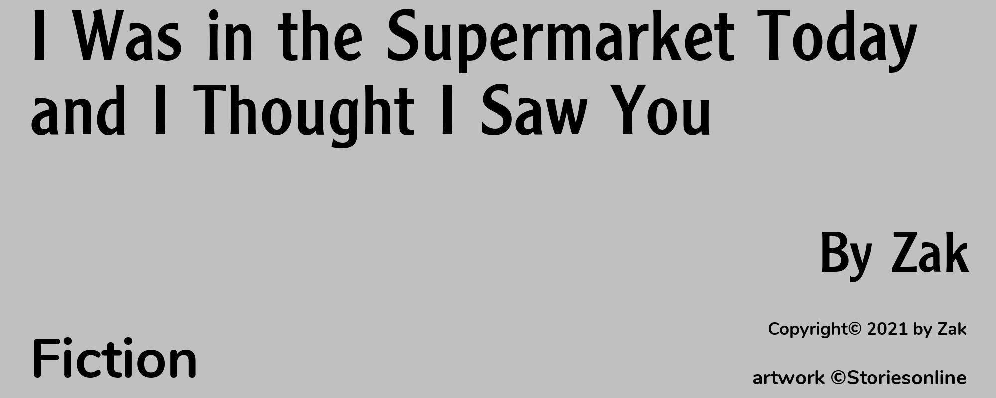 I Was in the Supermarket Today and I Thought I Saw You - Cover