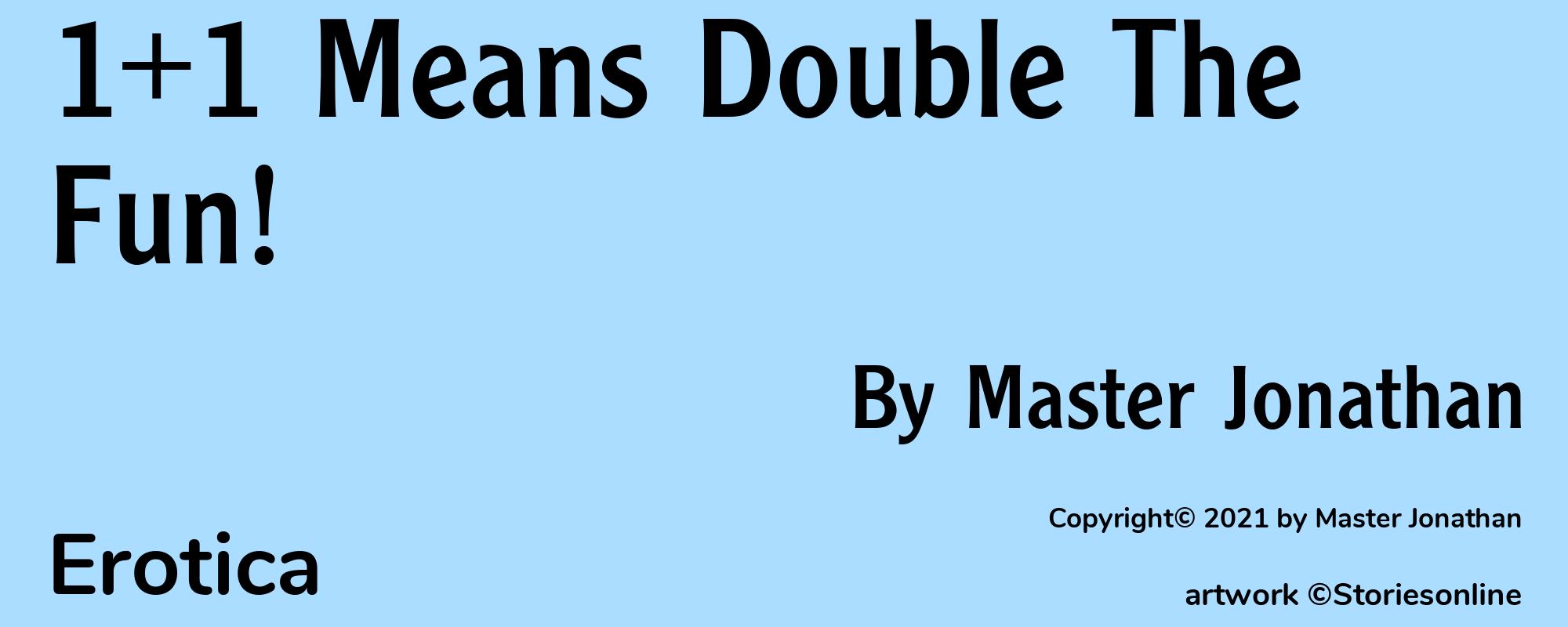 1+1 Means Double The Fun! - Cover